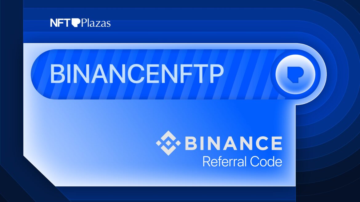 Binance-Referral-Code-NFTPlazas_1-1.jpg