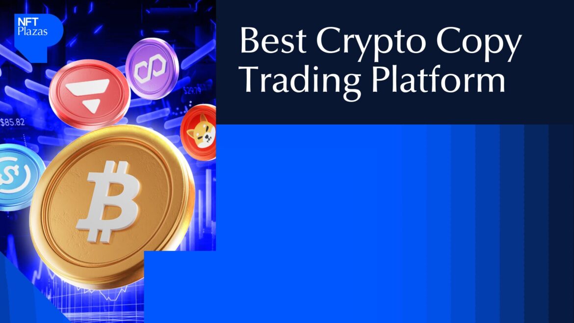 Best-Crypto-Copy-Trading-Platform.jpg
